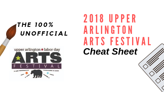 The 100% Unofficial Upper Arlington Arts Festival Cheat Sheet - DawnMiddleton.com