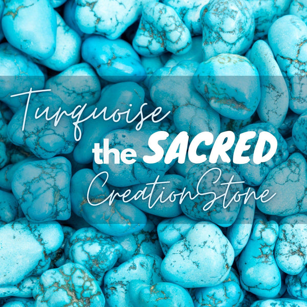 Turquoise: The Sacred Creation Stone - DawnMiddleton.com