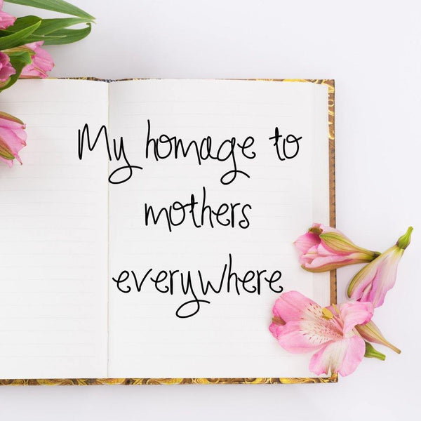 Homage To Mother's - Happy Mothers Day - Artisan Adventures - DawnMiddleton.com